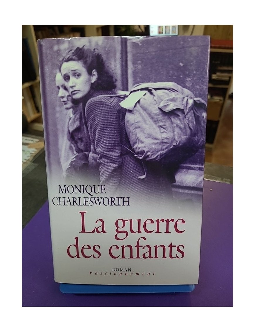 La guerre des enfants (Collection Passionnément)