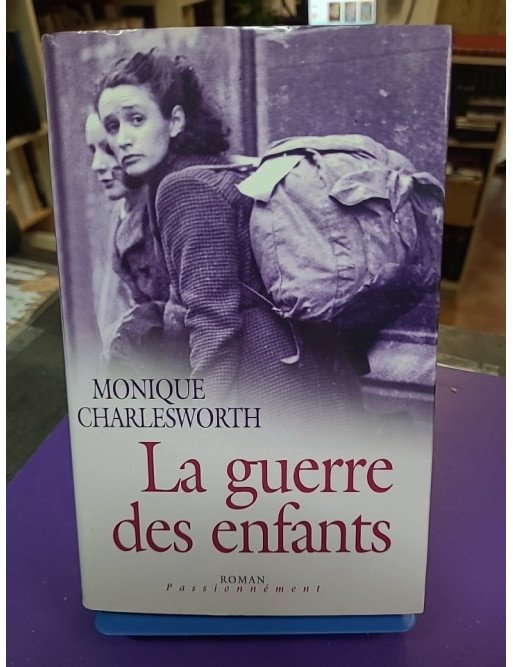 La guerre des enfants (Collection Passionnément)