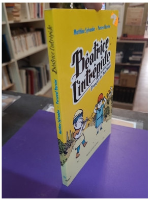 Béatrice l'intrépide et le délicieux François les Bas Bleus - Matthieu Sylvander