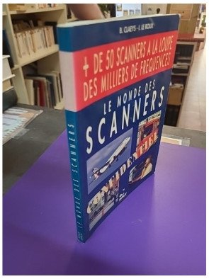 Le monde des scanners – B. Claeys & I. Le Roux