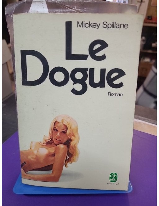 Le Dogue – Mickey Spillane