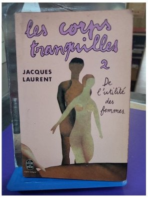 Les Corps Tranquilles - Tome 2 : De l'utilité des femmes