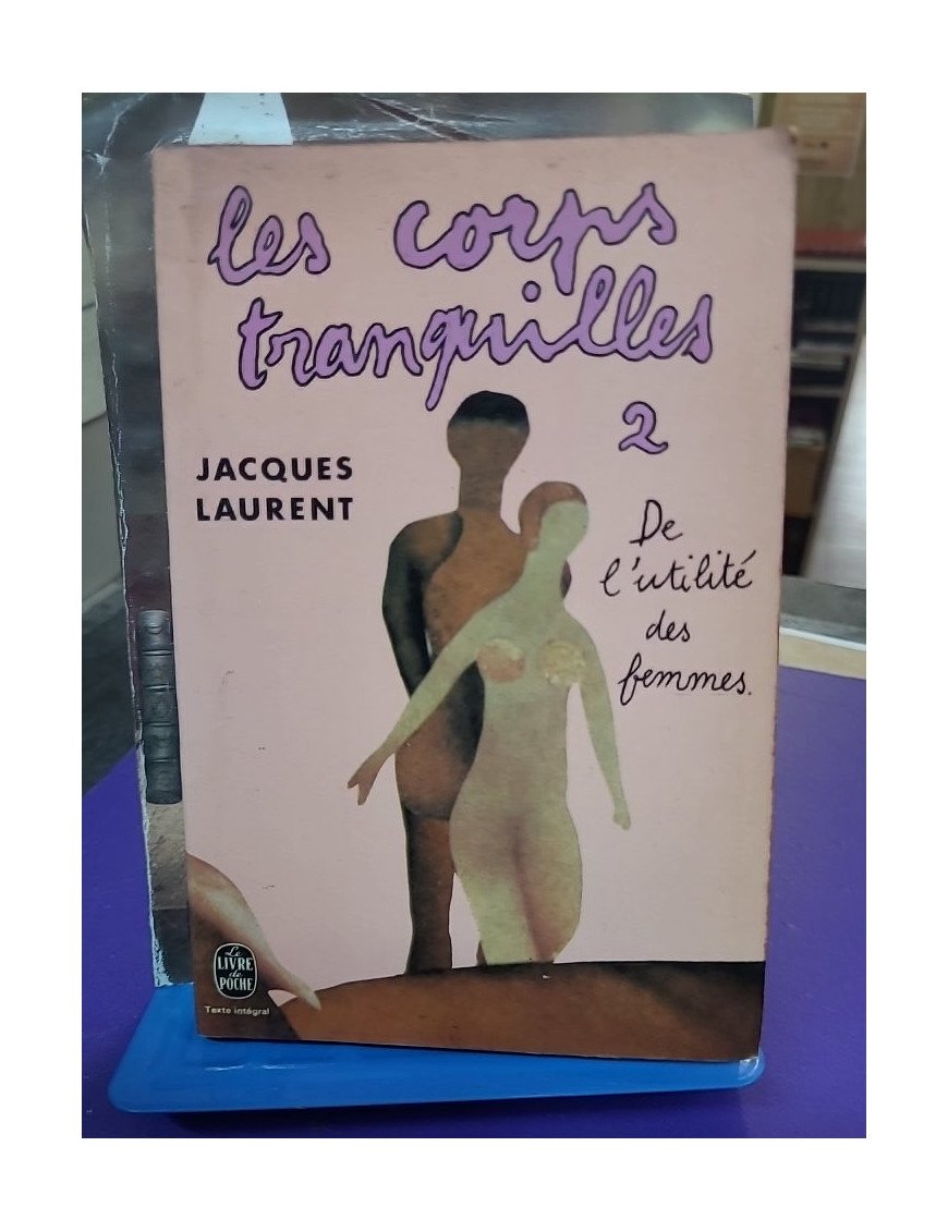 Les Corps Tranquilles - Tome 2 : De l'utilité des femmes