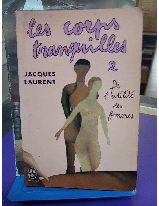 Les Corps Tranquilles - Tome 2 : De l'utilité des femmes