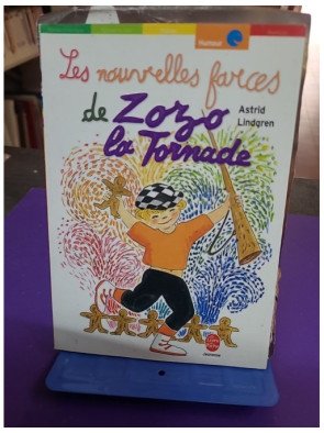 Les nouvelles farces de Zozo la tornade – Astrid Lindgren