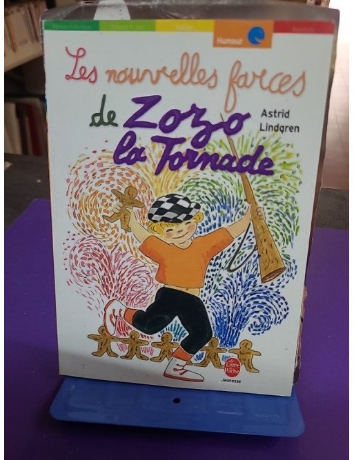 Les nouvelles farces de Zozo la tornade – Astrid Lindgren