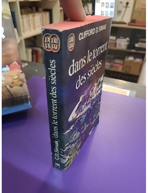 Dans le torrent des siècles – Clifford D. Simak