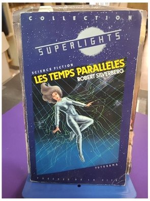 Les Temps parallèles – Robert Silverberg