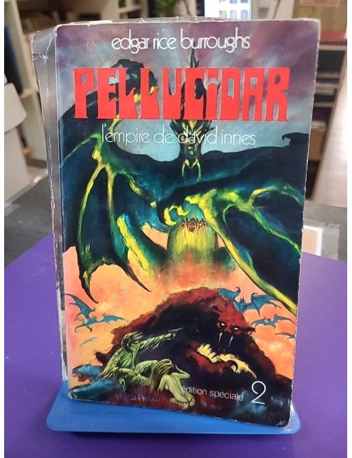 Pellucidar – L’Empire de David Innes – Edgar Rice Burroughs