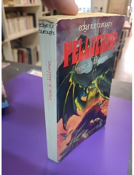 Pellucidar – L’Empire de David Innes – Edgar Rice Burroughs