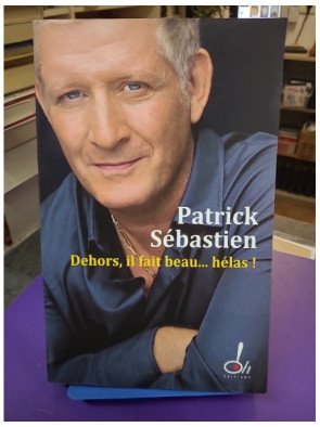 Dehors, il fait beau... hélas !