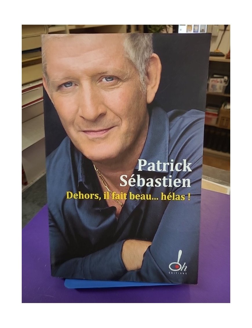 Dehors, il fait beau... hélas !