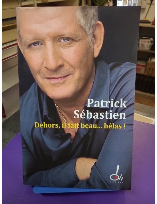 Dehors, il fait beau... hélas !