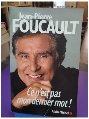 Ce n'est pas mon dernier mot ! – Jean-Pierre Foucault