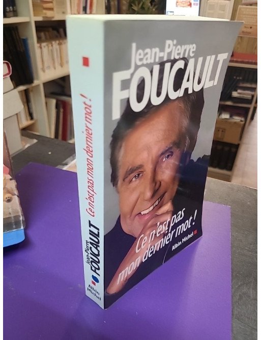 Ce n'est pas mon dernier mot ! – Jean-Pierre Foucault