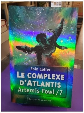 Artemis Fowl – Tome 7 : Le Complexe d’Atlantis – Eoin Colfer
