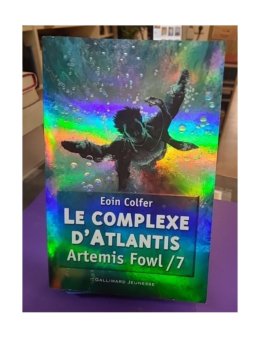 Artemis Fowl – Tome 7 : Le Complexe d’Atlantis – Eoin Colfer