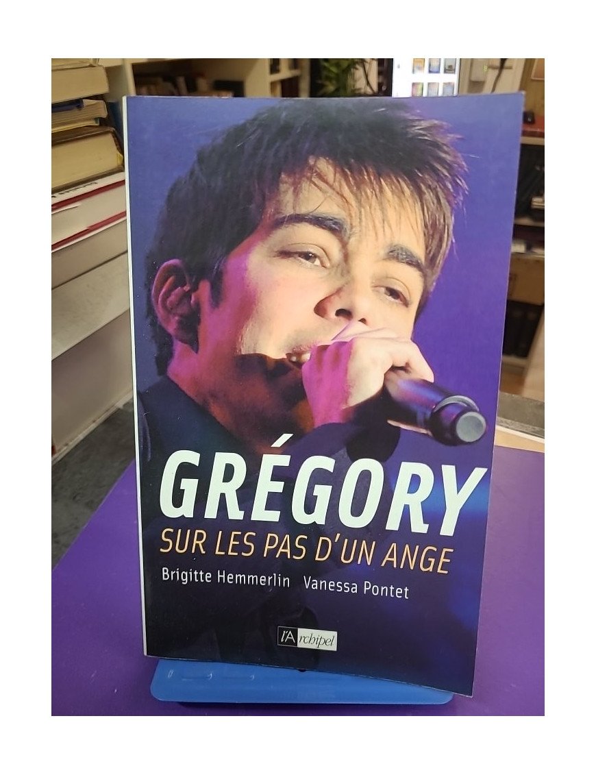 Grégory sur les pas d'un ange – Brigitte Hemmerlin