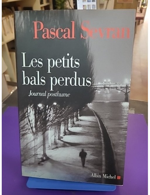 Les Petits Bals perdus – Journal 9 (Journal posthume)