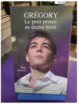 Grégory Lemarchal, le petit prince au destin brisé – Alain Perceval