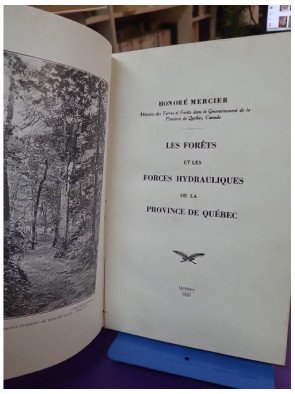 Les Forêts et les forces hydroliques de la Province de Québec