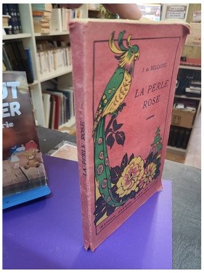 La Perle rose - J De Belcayre