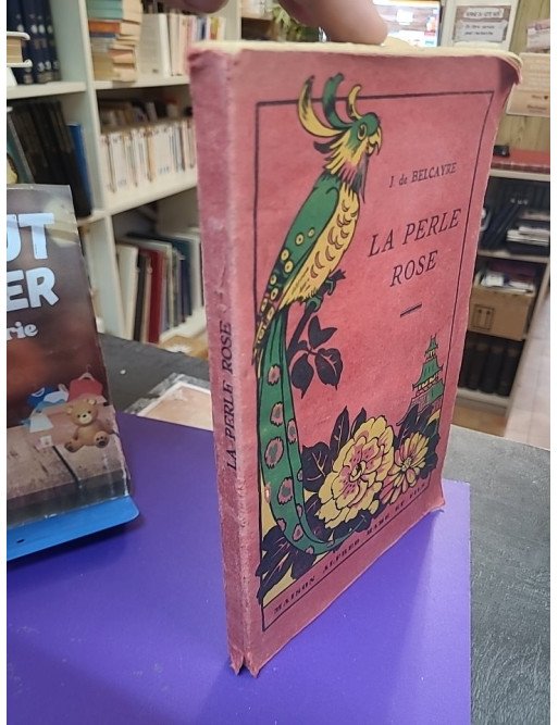 La Perle rose - J De Belcayre