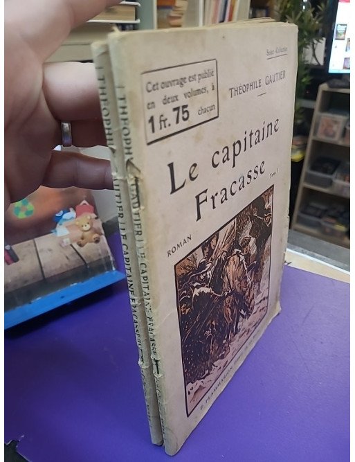 Le Capitaine Fracasse, tomes 1 et 2 - Théophile Gautier