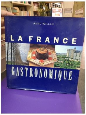 La France Gastronomique - Anne Willan