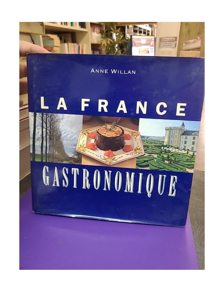 La France Gastronomique - Anne Willan