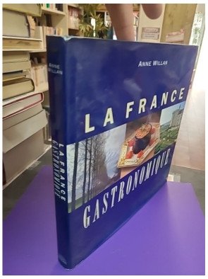 La France Gastronomique - Anne Willan