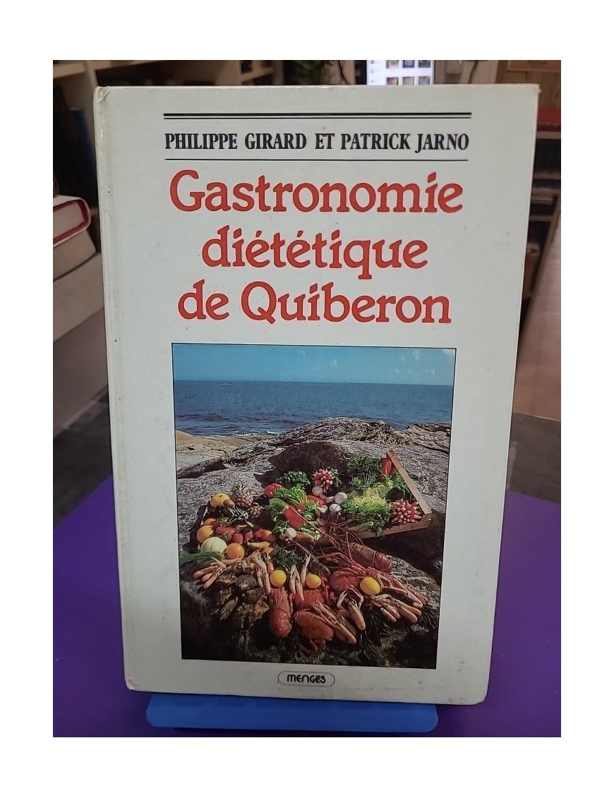 Gastronomie diététique de Quiberon - Philippe Girard, Patrick Jarno
