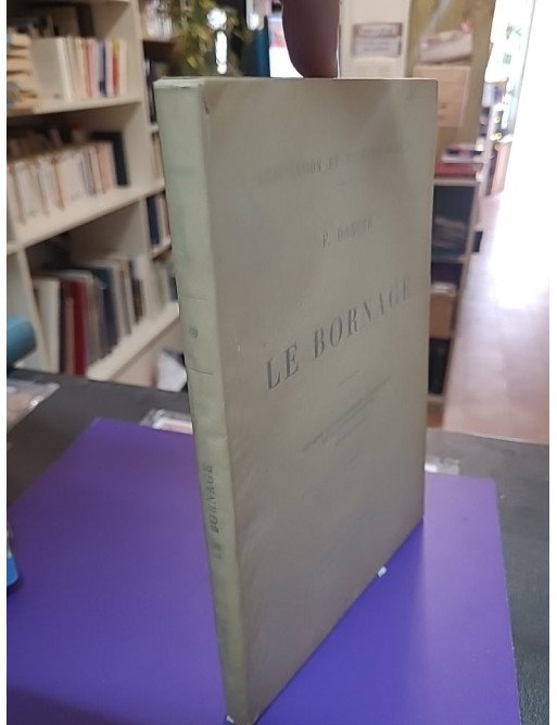 Le bornage (huitième édition corrigée et mise à jour de la jurisprudence) – F Danger