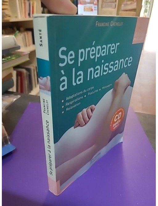 Se préparer à la naissance – Francine Chenelot
