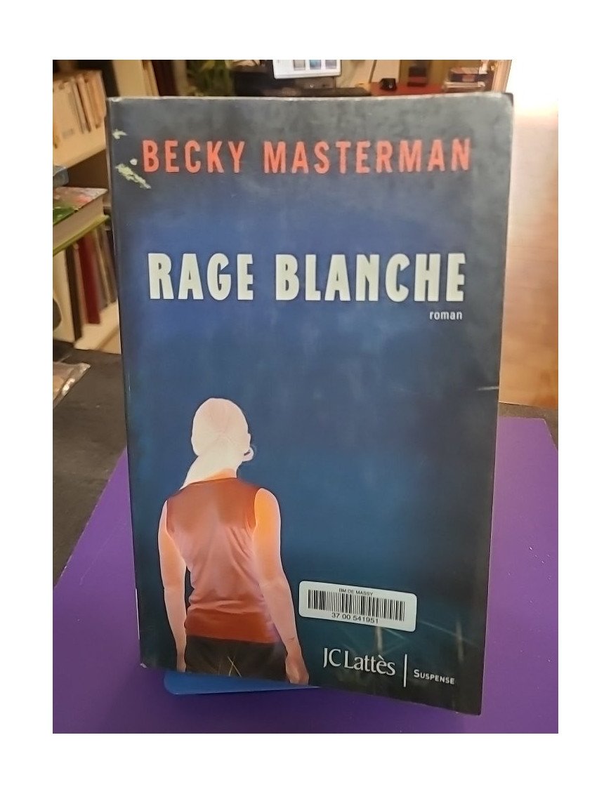 Rage blanche – Becky Masterman