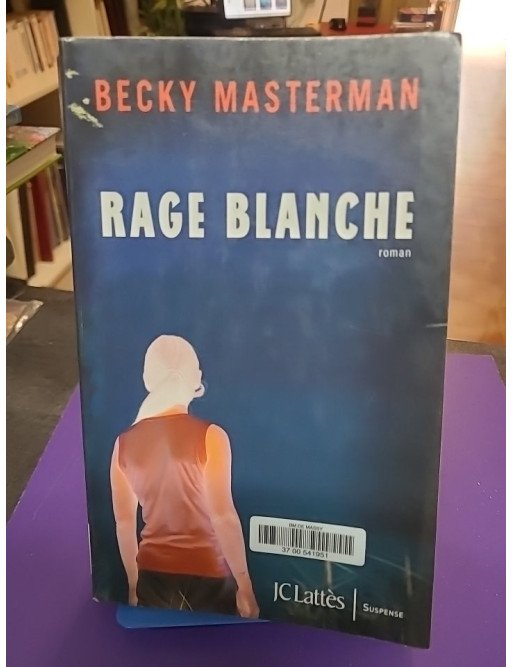 Rage blanche – Becky Masterman