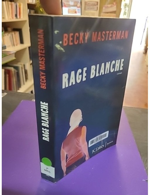 Rage blanche – Becky Masterman