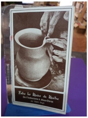 Entre les mains du Maître - Baker Singh