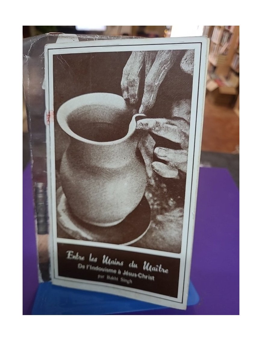 Entre les mains du Maître - Baker Singh