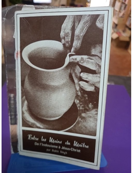 Entre les mains du Maître - Baker Singh