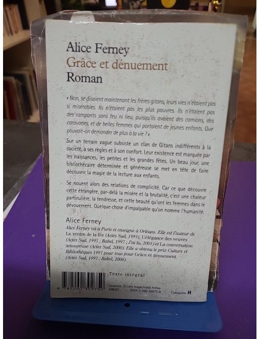 Grâce et dénuement - Alice Ferney
