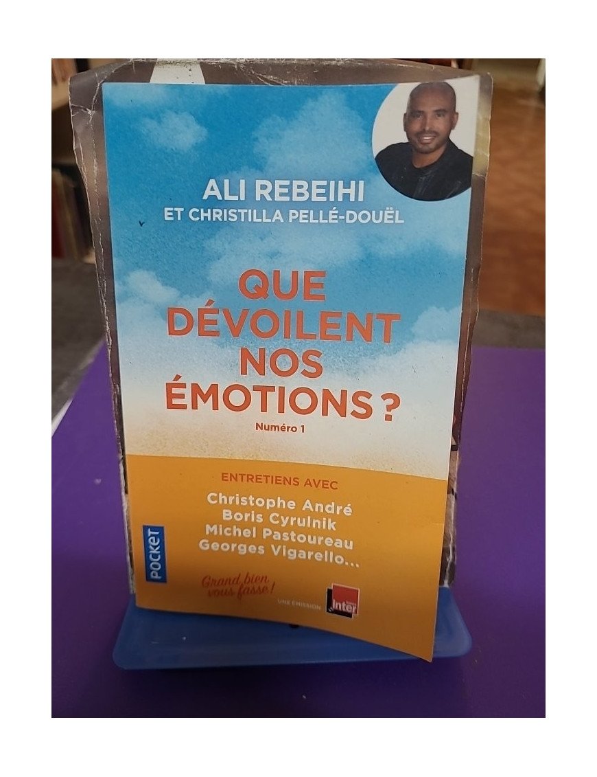Que dévoilent nos émotions ? Tome 1 - Ali Rebeihi