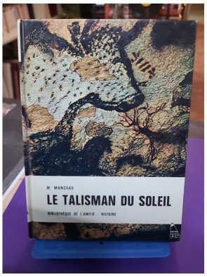 Le talisman du soleil - M. Manceau