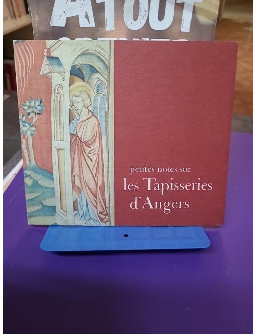 Petites notes sur les tapisseries d'Angers - René Planchenault