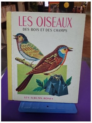 Les Oiseaux des bois et des champs - Marandin J. F.