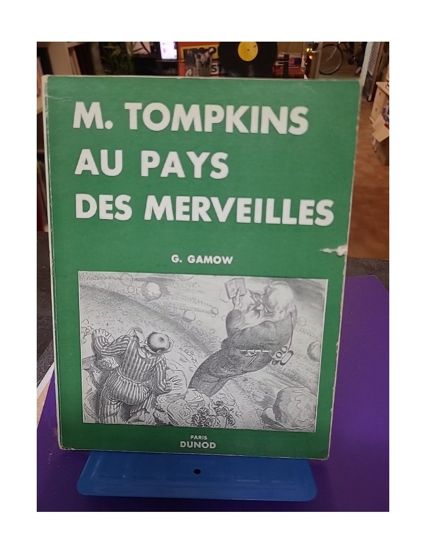 M. Tompkins au pays des merveilles – George Gamow