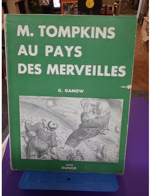 M. Tompkins au pays des merveilles – George Gamow