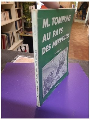M. Tompkins au pays des merveilles – George Gamow
