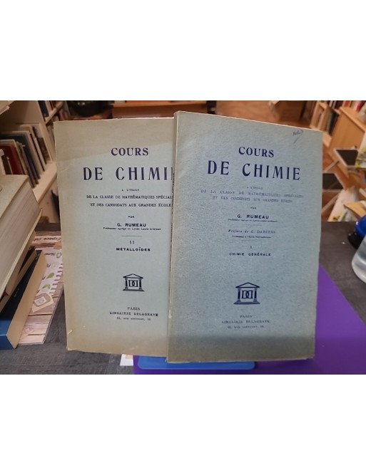 Cours de chimie – Tome 1 : Chimie générale / Tome 2 : Métalloïdes