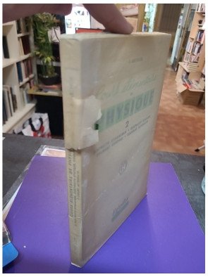 Cours élémentaire de Physique Tome 1 : Pesanteur, pression, chaleur, énergie, optique géométrique – J. Arthur